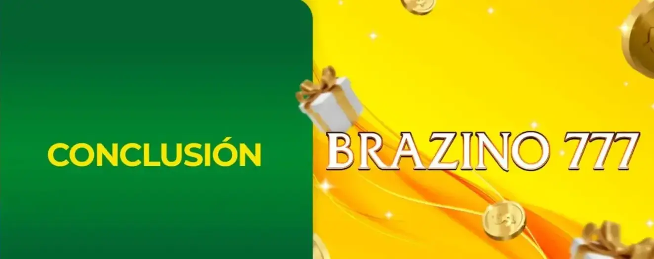 Brazino777 conclusión